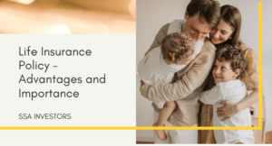 Life-Insurance-Policy-Advantages-and-Importance-SSA-Investors